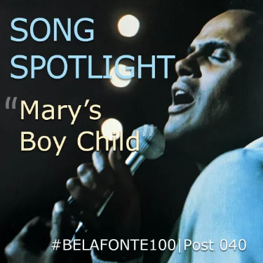 Song Spotlght - Mary's Boy Child